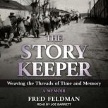 The Story Keeper, Fred Feldman