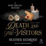 Death and the Visitors, Heather Redmond
