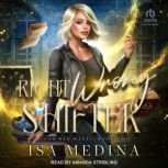 Right Wrong Shifter, Isa Medina