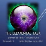 The Elemental Task, Maria K