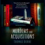 Murders and Acquisitions, Thomas Dunne