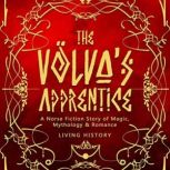 The Volvas Apprentice, Living History
