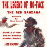 The Legend Of NoFace  The Red Banda..., Jose Benjamin