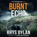 Burnt Echo, Rhys Dylan