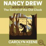 The Secret of the Old Clock, Carolyn Keene