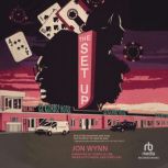 The Set Up, Jon Wynn