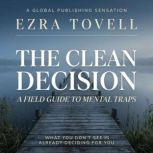 The Clean Decision, Ezra Tovell