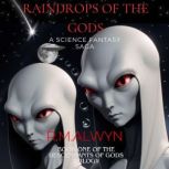 Raindrops of the Gods, R.M Alwyn