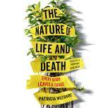 The Nature of Life and Death, Patricia Wiltshire