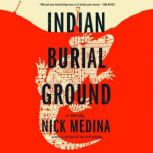 Indian Burial Ground, Nick Medina