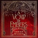 A Vow of Embers, Sariah Wilson