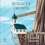 Scrappy Church, Thom S. Rainer