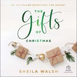 The Gifts of Christmas, Sheila Walsh