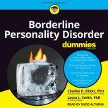 Borderline Personality Disorder For Dummies, Charles H. Elliott