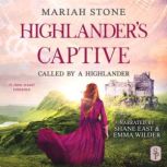 Highlander's Captive A Scottish Historical Time Travel romance, Mariah Stone