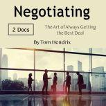 Negotiating, Tom Hendrix