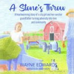 A Stones Throw, Wayne Edwards