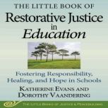 The Little Book of Restorative Justic..., Katherine Evans