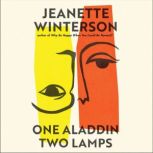 One Aladdin Two Lamps, Jeanette Winterson