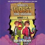 Worlds Worst Time Machine, Dustin Brady