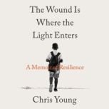 The Wound Is Where the Light Enters, Chris Young