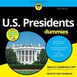 U.S. Presidents For Dummies 2nd Edition, Marcus A. Stadelmann