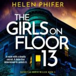 The Girls on Floor 13, Helen Phifer