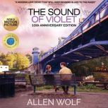 The Sound of Violet, 10th Anniversary..., Allen Wolf