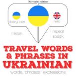 Travel words and phrases in Ukrainian..., JM Gardner