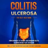 Colitis Ulcerosa  The SelfHelp Book..., Maria Baumfink