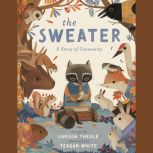 The Sweater, Larissa Theule