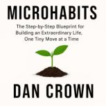 Microhabits, Dan Crown
