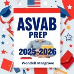 ASVAB Prep 20252026, Wendell Margrave