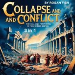 Collapse and Conflict, Rogan Fish