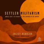 Settler Militarism, Juliet Nebolon