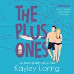 The Plus Ones, Kayley Loring