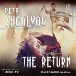 The Return, Petr Zhgulyov