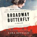 Broadway Butterfly, Sara DiVello