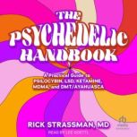 The Psychedelic Handbook, MD Strassman