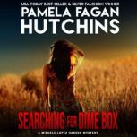 Searching for Dime Box, Pamela Fagan Hutchins