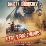 Sleep is for Chumps!, Dmitry Dornichev