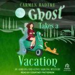 Ghost Takes A Vacation, Carmen Radtke