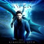 Aspen The Dragon Kings Book 2, Kimberly Loth