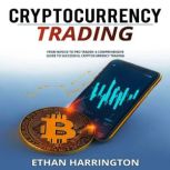 Cryptocurrency Trading, Ethan Harrington