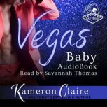 Vegas Baby, Kameron Claire