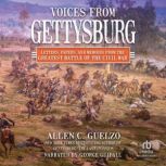 Voices from Gettysburg, Allen C. Guelzo