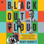 Black Out Loud, Geoff Bennett