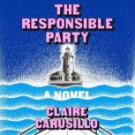 The Responsible Party, Claire Carusillo