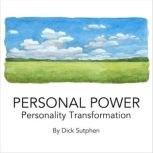 Personal Power Personality Transforma..., Dick Sutphen