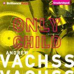 Only Child, Andrew Vachss